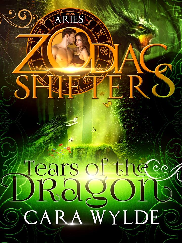 Zodiac Shifters – Tears of the Dragon by Cara Wylde